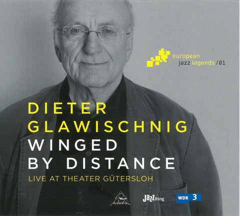 Dieter Glawischnig - Winged By Distance (Live At Theater Gütersloh)
