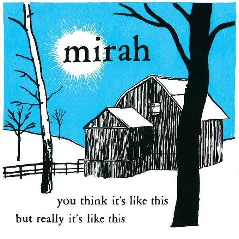 Mirah - You Think It's Like This But Really It's Like This