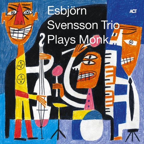 Esbjörn Svensson Trio - Esbjörn Svensson Trio Plays Monk