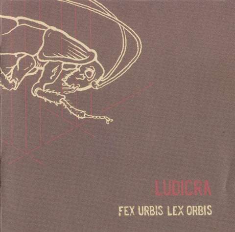 Ludicra - Fex Urbis Lex Orbis