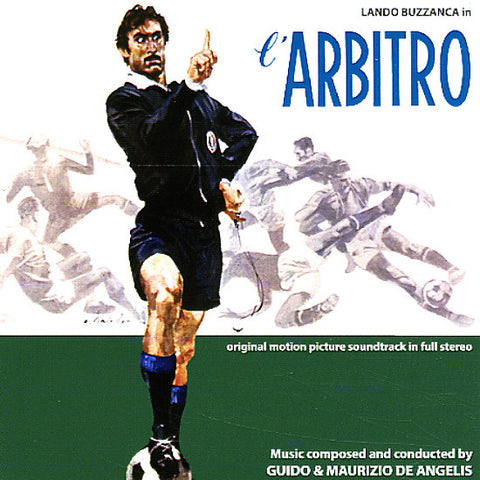 Guido & Maurizio De Angelis - L'Arbitro (Original Motion Picture Soundtrack In Full Stereo)