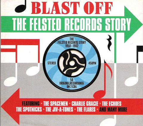 Various - Blast Off - The Felsted Records Story