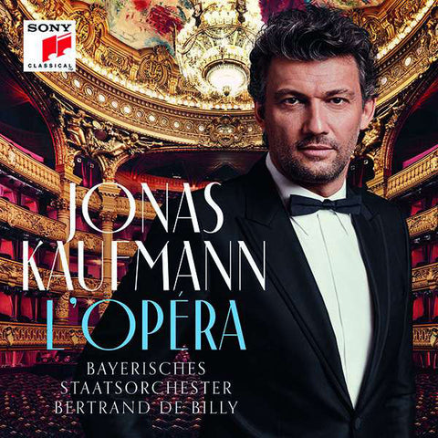 Jonas Kaufmann, Bayerisches Staatsorchester, Bertrand De Billy - L'Opéra