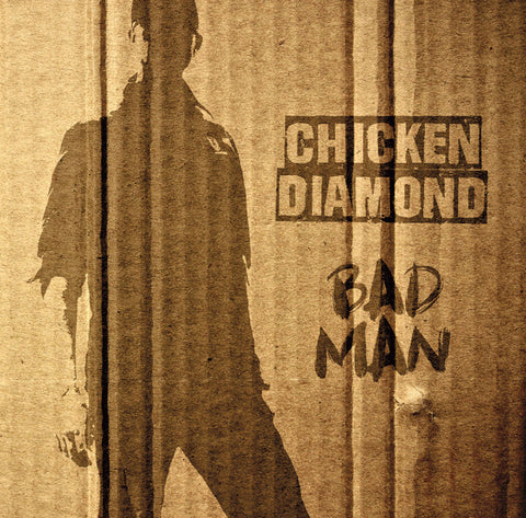 Chicken Diamond - Bad Man
