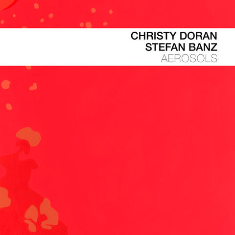 Christy Doran, Stefan Banz - Aerosols