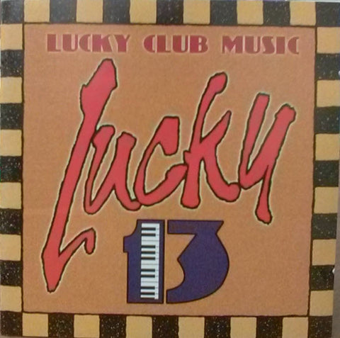 Lucky 13 - Lucky Club Music