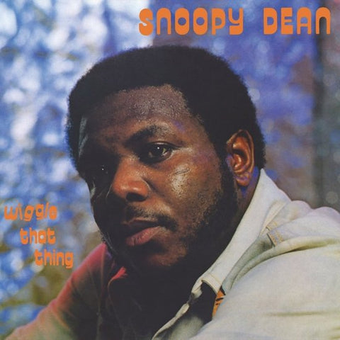 Snoopy Dean - Wiggle That Thing