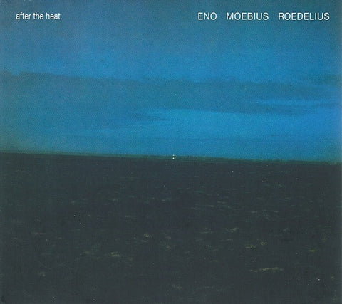 Eno, Moebius, Roedelius - After The Heat