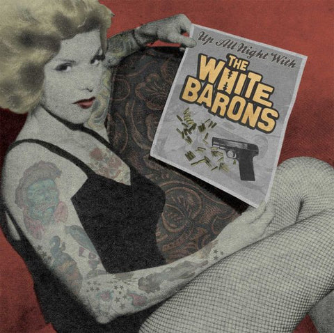 The White Barons - Up All Night With The White Barons