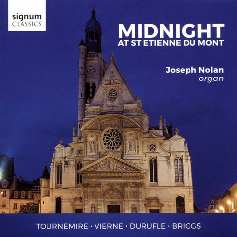 Joseph Nolan, Tournemire • Vierne • Durufle • Briggs - Midnight At St Etienne Du Mont