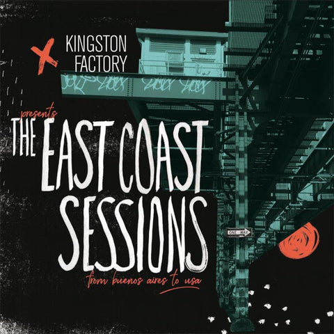 Kingston Factory - Kingston Factory Presents - The East Coast Session