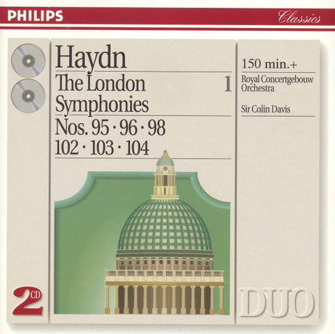 Haydn - Sir Colin Davis, Royal Concertgebouw Orchestra - The London Symphonies, Vol. 1 (Nos. 95 · 96 · 98 · 102 · 103 · 104)