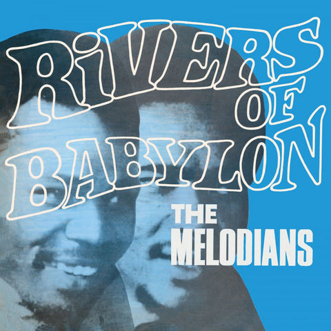 The Melodians - Rivers Of Babylon