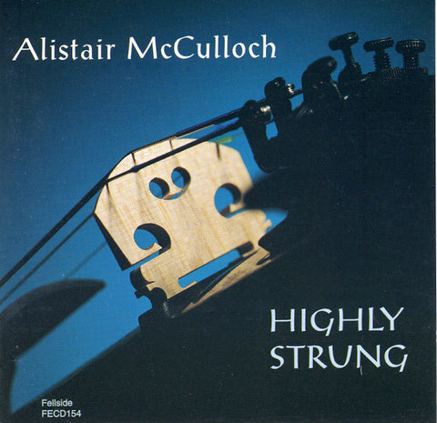 Alistair McCulloch - Highly Strung