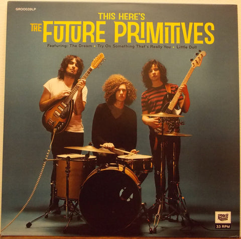 The Future Primitives - This Here's The Future Primitives