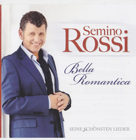 Semino Rossi - Bella Romantica (Seine Schönsten Lieder)