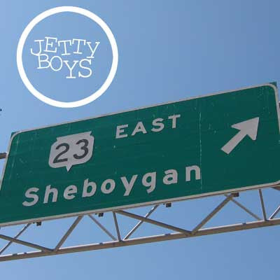 The Jetty Boys - Sheboygan