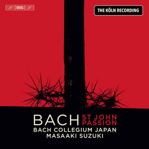 Bach, Bach Collegium Japan, Masaaki Suzuki - St. John Passion (The Köln Recording)