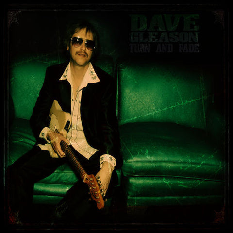 Dave Gleason - Turn And Fade