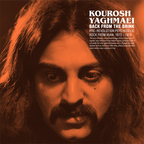 Kourosh Yaghmaei, - Back From The Brink (Pre-Revolution Psychedelic Rock from Iran: 1973-1979)