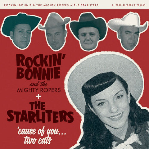 Rockin' Bonnie And The Mighty Ropers + The Starliters - 'Cause Of You... Two Cats