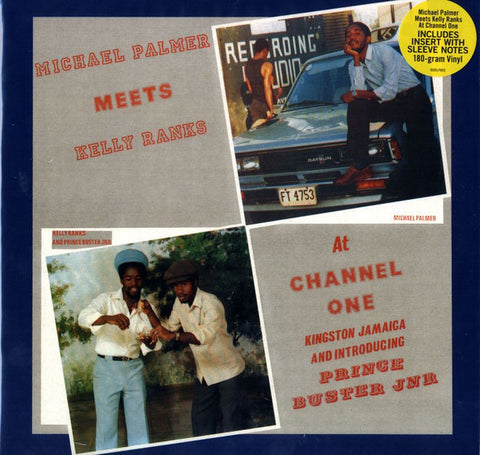 Michael Palmer Meets Kelly Ranks And Introducing Prince Buster Jr. - At Channel One Kingston Jamaica