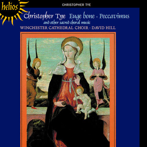 Christopher Tye - Winchester Cathedral Choir, David Hill - Euge Bone - Peccavimus