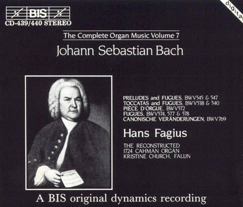 Johann Sebastian Bach / Hans Fagius - Preludes And Fugues / Toccatas And Fugues / Pièce D'Orgue / Fugues / Canonische Veränderungen