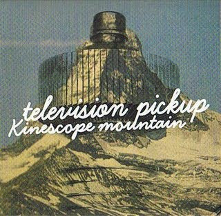 Television Pickup - Kinescope Mountain