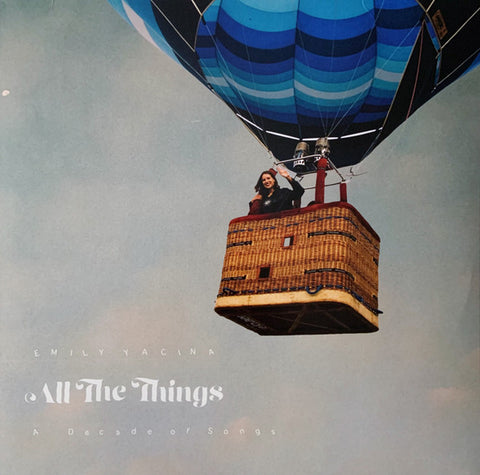 Emily Yacina - All The Things: A Decade Of Songs