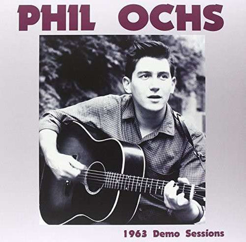 Phil Ochs - 1963 Demo Sessions