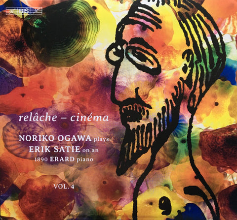 Noriko Ogawa, Erik Satie - Relâche - Cinéma (Piano Music, Vol. 4)