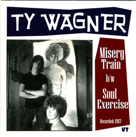 Ty Wagner - Misery Train / Soul Exercise