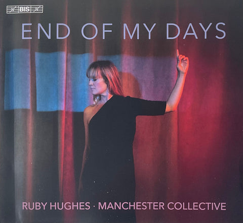 Ruby Hughes, Manchester Collective - End Of My Days