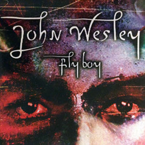 John Wesley - Fly Boy