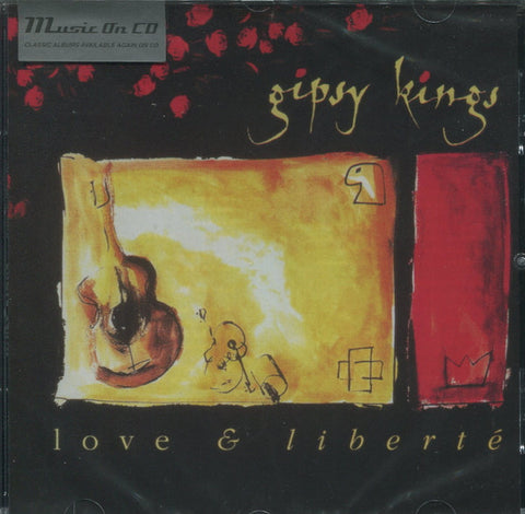 Gipsy Kings - Love & Liberté