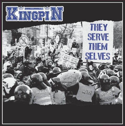 Kingpin - They Serve Themselves