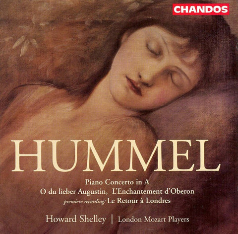 Hummel, Howard Shelley, London Mozart Players - Piano Concerto In A And Others