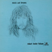 Robert Lester Folsom - Music And Dreams