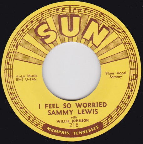 Sammy Lewis With Willie Johnson - So Long Baby Goodbye / I Feel So Worried