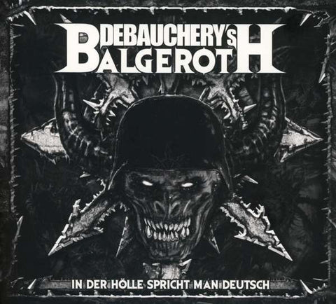 Debauchery's Balgeroth vs. Debauchery - In Der Hölle Spricht Man Deutsch