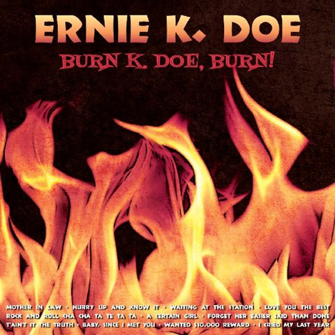 Ernie K. Doe - Burn K. Doe, Burn!