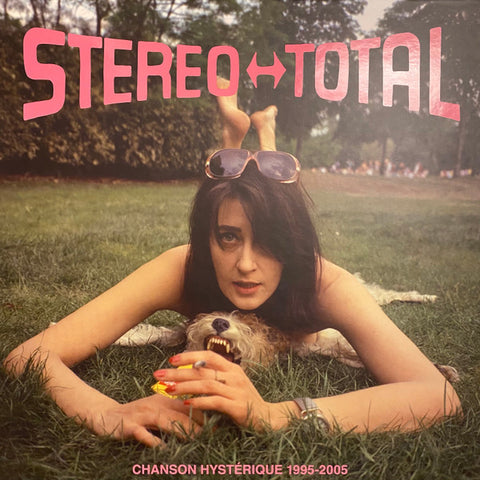 Stereo Total - Chanson Hystérique (1995-2005)