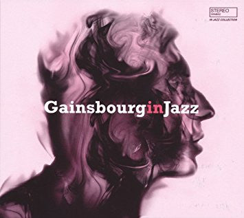 Various - Gainsbourg In Jazz - A Jazz Tribute To Serge Gainsbourg
