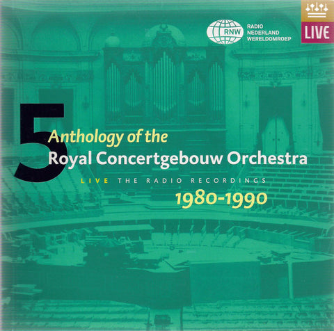 Royal Concertgebouw Orchestra - Live, The Radio Recordings 1980-1990