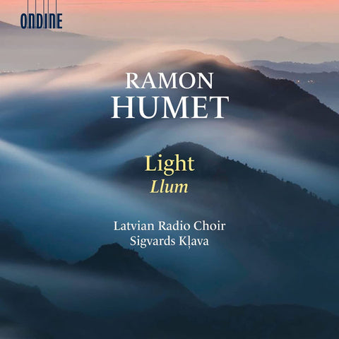 Ramon Humet, Latvian Radio Choir, Sigvards Kļava - Light (Llum)