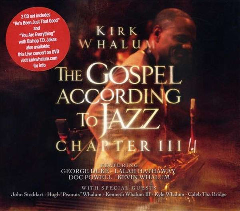 Kirk Whalum - Gospel According To Jazz Chapter III