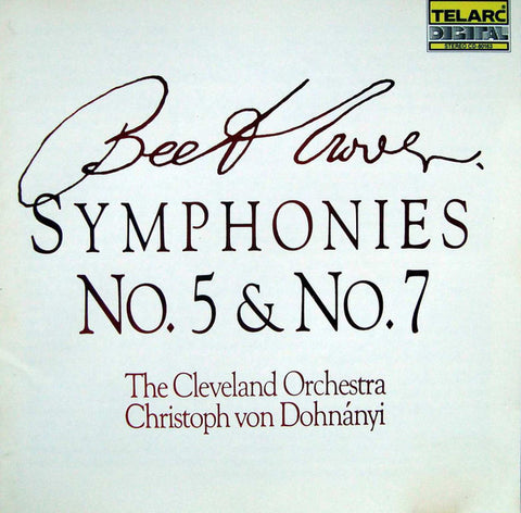 Beethoven - The Cleveland Orchestra, Christoph von Dohnányi, - Symphonies No. 5 & No. 7