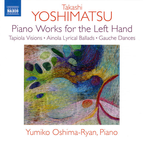 Takashi Yoshimatsu, Yumiko Oshima-Ryan - Piano Works For The Left Hand