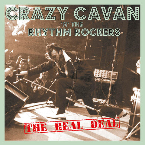 Crazy Cavan And The Rhythm Rockers - The Real Deal